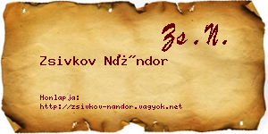 Zsivkov Nándor névjegykártya